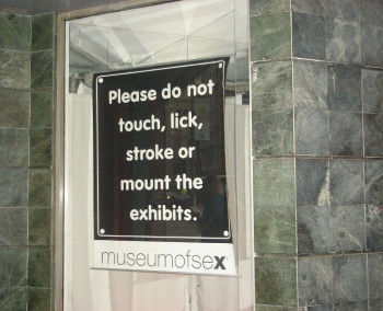 ...an important note at the Museum of Sex ;)