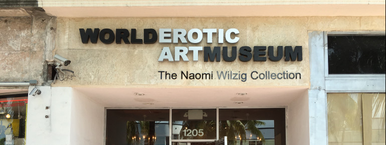 The World Erotic Art Museum was founded on Naomi Wilzig's private collection.